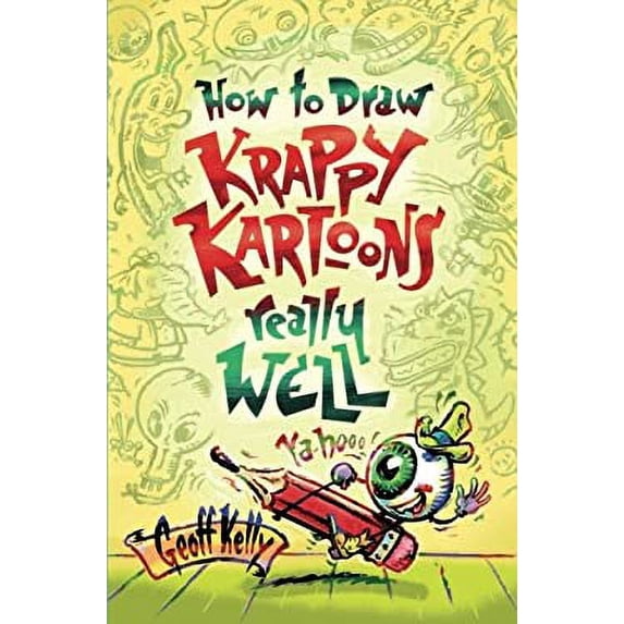 Pre-Owned How to Draw Krappy Kartoons Really Well (Paperback) 1741147603 9781741147605