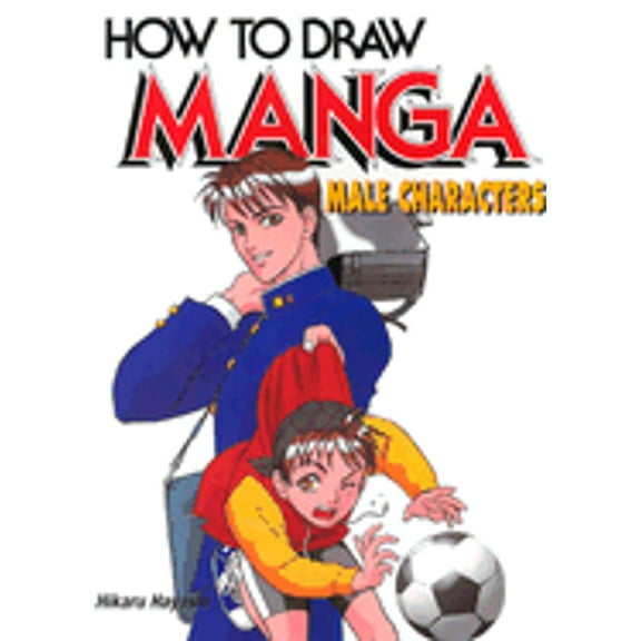 Pre-Owned How to Draw Manga: Male Characters (Paperback) 4766112407 9784766112405