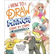 How to Draw Manga Stroke by Stroke, Paperback