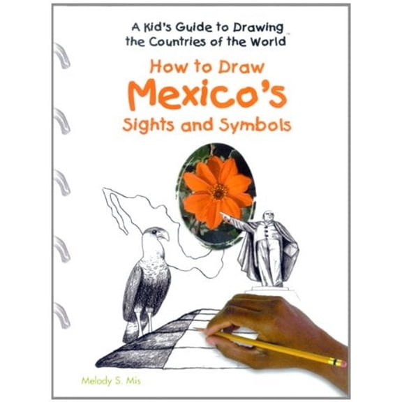Pre-Owned How to Draw Mexico's Sights and Symbols (Kid's Guide to Drawing the Countries of the World) (Library Binding) 0823966682