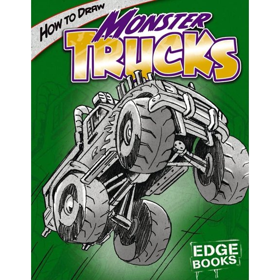 Pre-Owned How to Draw Monster Trucks (Hardcover) 1429600799 9781429600798