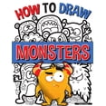 thumbnail image 1 of How to Draw Monsters: A Simple Step-by-Step Guide to Drawing Monsters, Learn to Draw Monsters In a Fun and Easy Way, (Paperback), 1 of 1