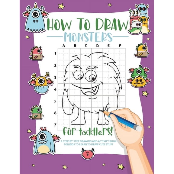 How to Draw Monsters for Toddlers: A Step-by-Step Drawing & Activity Book for Toddlers to Learn to Draw Cute Monsters (Paperback)
