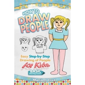 How to Draw People: How to Draw People: Easy Step-by-Step Drawing of People for Kids (Other)