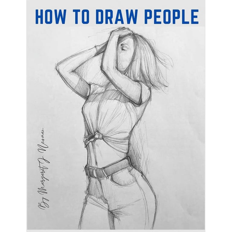 Figure Drawing Step By Step Lessons Amp How To Draw People 3 Ways To