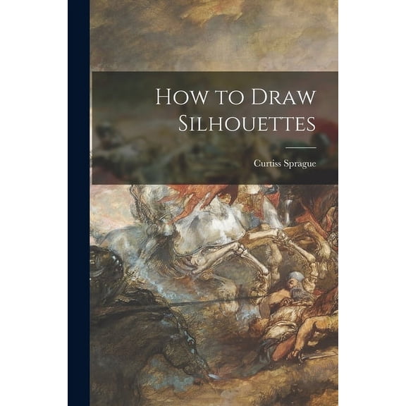 How to Draw Silhouettes, (Paperback)