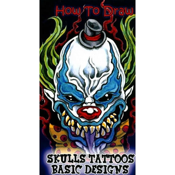 Skulls Drawing Books: Pencil Drawings for Beginners: How To Draw Skulls Tattoos Basic Designs: Draw Skulls Tattoos Step By Step Guided Book (Paperback)