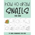 thumbnail image 1 of How to Draw Snails for Kids, (Paperback), 1 of 1