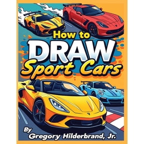 How to Draw Sport Cars: 4 Easy Drawing Steps, (Paperback)