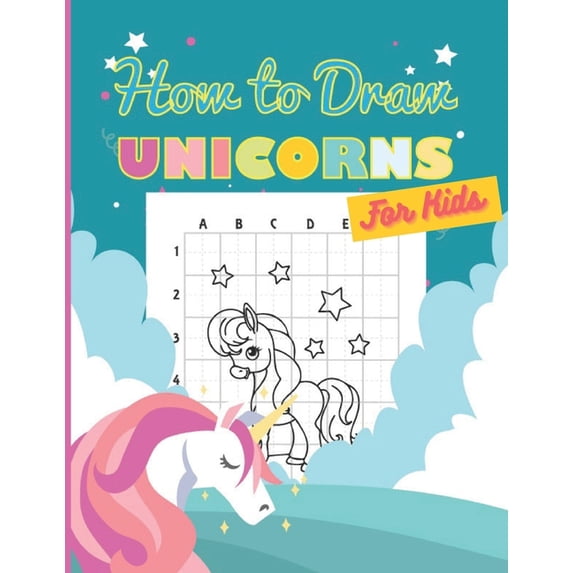 How to Draw Unicorns For Kids: Learning to draw magical unicorns easily ...