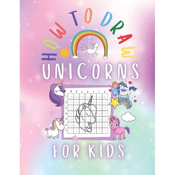 How to Draw Unicorns for kids: Unicorn Drawing Activity Book, (Paperback)