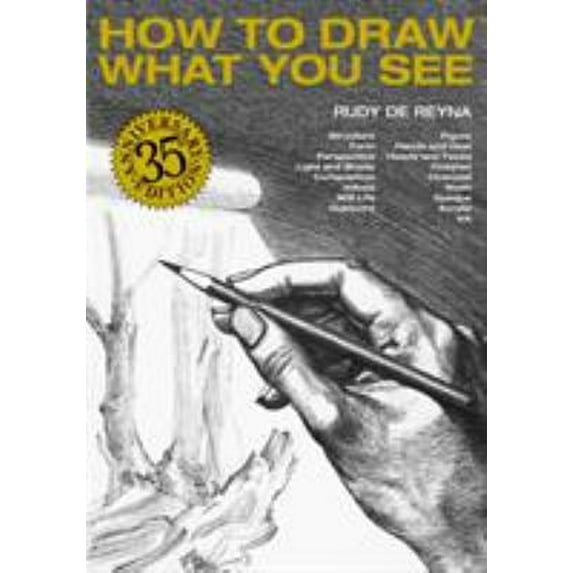 Pre-Owned How to Draw What You See (Paperback 9780823023752) by Rudy de Reyna