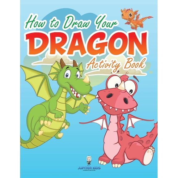 How to Draw Your Dragon Activity Book, (Paperback)