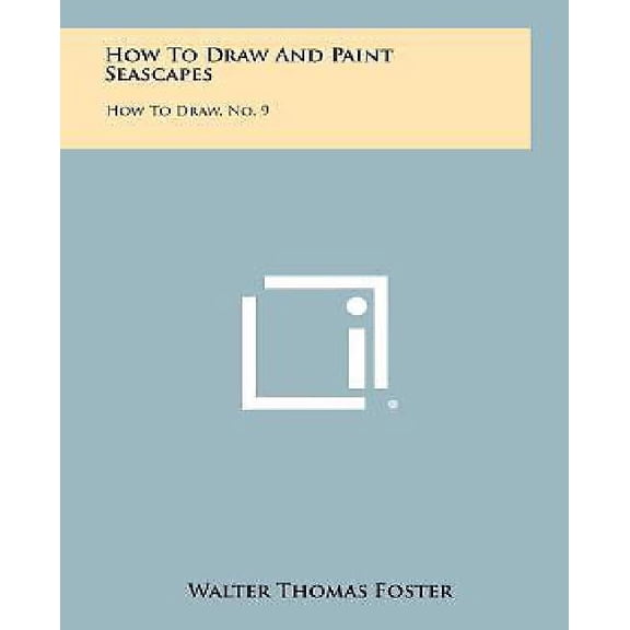 How to Draw and Paint Seascapes : How to Draw, No. 9