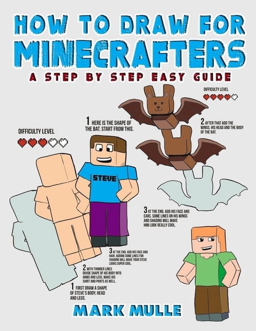 How to Draw for Minecrafters: A Step by Step Easy Guide(An Unofficial Minecraft Book), (Paperback)