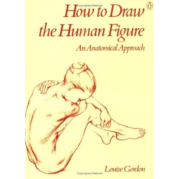 Pre-Owned How to Draw the Human Figure: An Anatomical Approach (Paperback) 0140464778 9780140464771