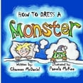thumbnail image 1 of How to Dress a Monster: How to Handle the Fear of Monsters, 1 of 1
