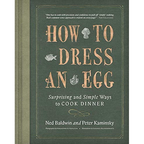 Pre-Owned How to Dress an Egg: Surprising and Simple Ways to Cook Dinner (Hardcover) 1328521834 9781328521835