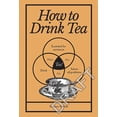 thumbnail image 1 of How to Drink Tea, (Hardcover), 1 of 1