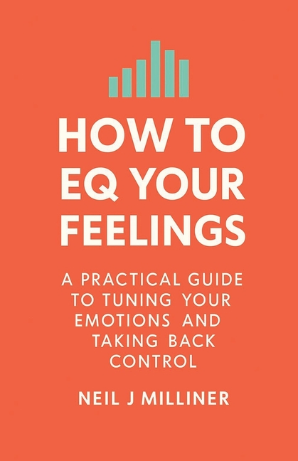 How to EQ Your Feelings, (Paperback)