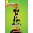thumbnail image 1 of Pre-Owned How to Eat Fried Worms (Paperback) 1338565893 9781338565898, 1 of 1