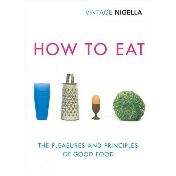 How to Eat : Vintage Classics Anniversary Edition