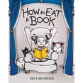 thumbnail image 1 of How to Eat a Book, (Hardcover), 1 of 1