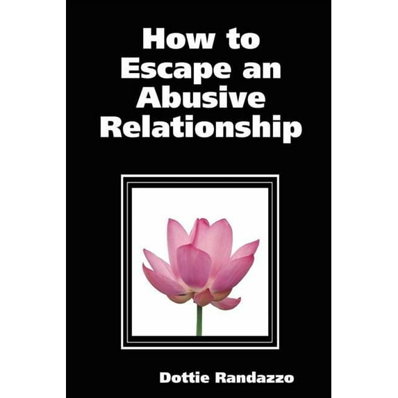 How to Escape an Abusive Relationship (Paperback)