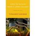 thumbnail image 1 of Pre-Owned How to Escape from a Leper Colony: A Novella and Stories (Paperback) 155597550X 9781555975500, 1 of 1