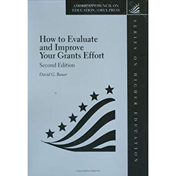 Pre-Owned How to Evaluate and Improve Your Grants Effort: Second Edition (American Council on Education Oryx Press Series on Higher Education) (Hardcover) 1573563633 9781573563635