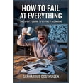 thumbnail image 1 of How to Fail at Everything, (Paperback), 1 of 1