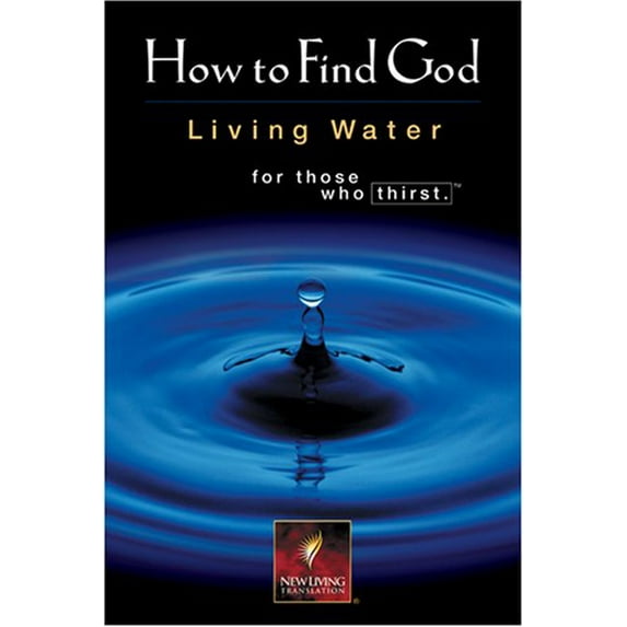 Pre-Owned How to Find God: Living Water Forthose Who Thirst (Paperback) 0842353844 9780842353847