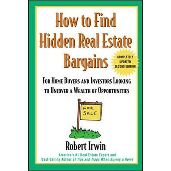 Pre-Owned How to Find Hidden Real Estate Bargains 2/E (Paperback) 0071388761 9780071388764