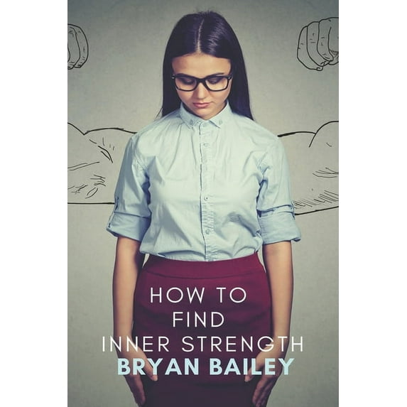 How to Find Inner Strength (Paperback)