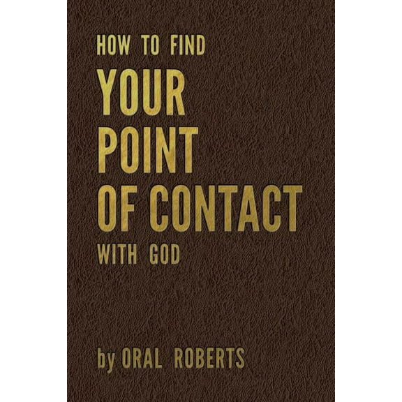 How to Find Your Point of Contact with God (Paperback)