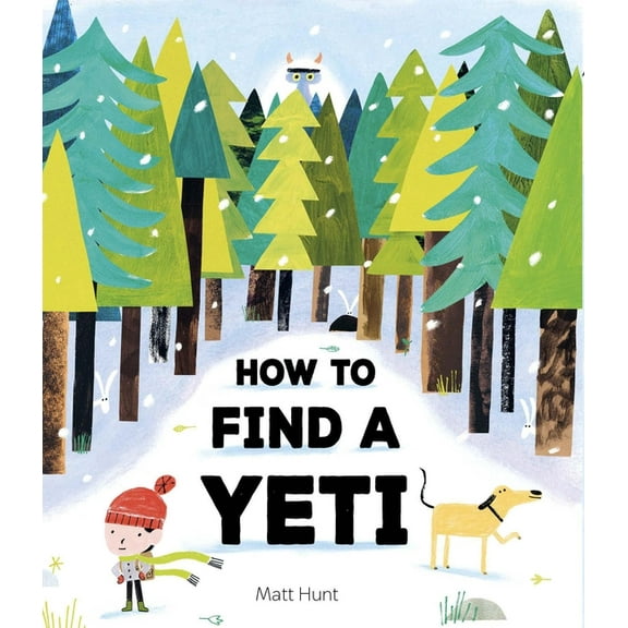 How to Find a Yeti, (Hardcover)
