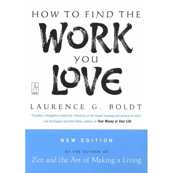 How to Find the Work You Love, (Paperback)