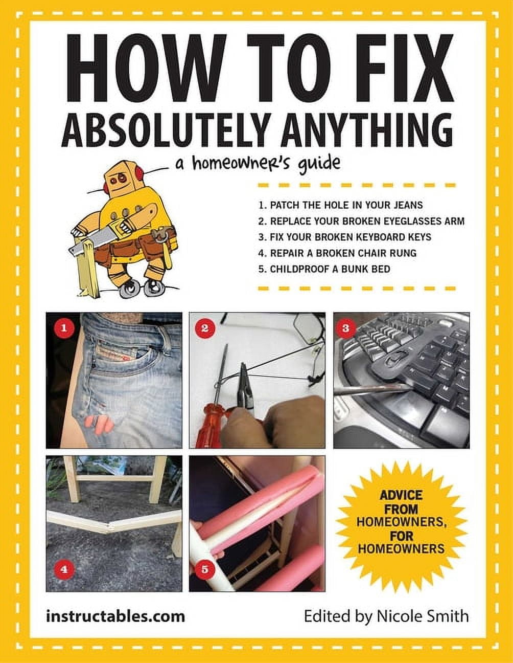 How to Fix Absolutely Anything A Homeowner's Guide (Paperback