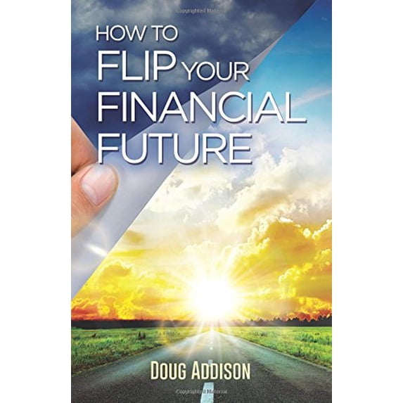 Pre-Owned How to Flip Your Financial Future Paperback