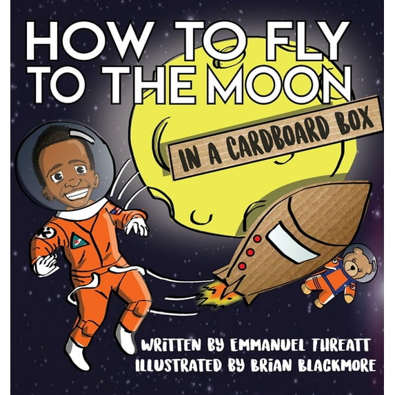Kardboard Kids How to Fly to the Moon in a Cardboard Box, Book 1, (Hardcover)