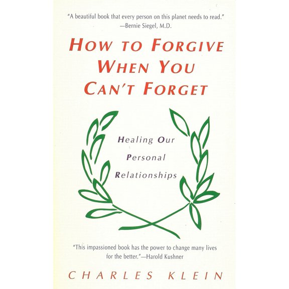 Pre-Owned How to Forgive When You Can't Forget: Healing Our Personal Relationships (Paperback) 0425160041 9780425160046