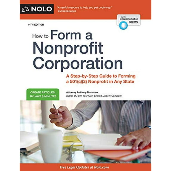 Pre-Owned How to Form a Nonprofit Corporation: A Step-By-Step Guide to Forming a 501(c)(3) Nonprofit in Any State (Paperback)