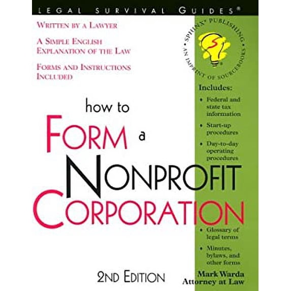 Pre-Owned How to Form a Nonprofit Corporation (Paperback) 1572482311 9781572482319