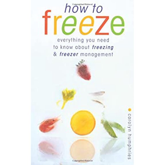 Pre-Owned How to Freeze: Everything You Need to Know About Freezing (Paperback) 0572027699 9780572027698