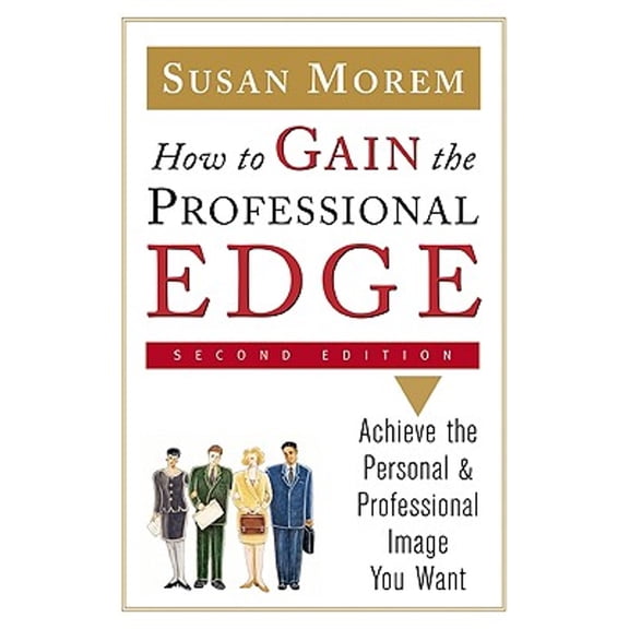 Pre-Owned How to Gain the Professional Edge, Second Edition (Paperback) 0816056757 9780816056750