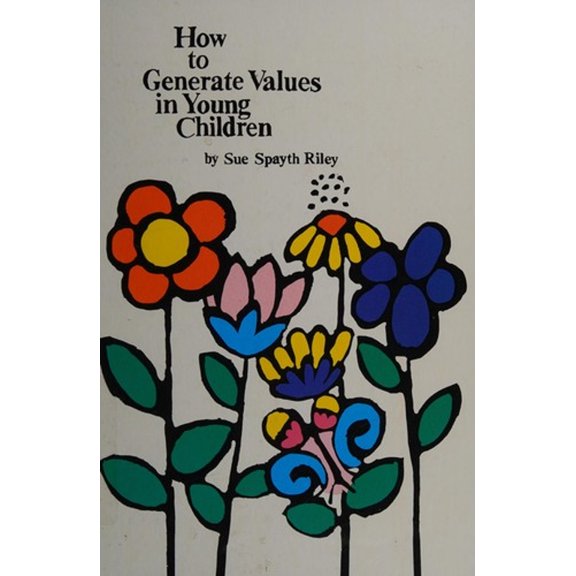 Pre-Owned How to Generate Values in Young Children (Hardcover) 9780917990038