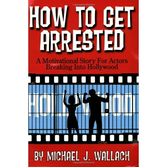 Pre-Owned How to Get Arrested (Paperback) 097927110X 9780979271106