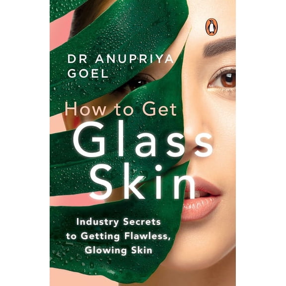Pre-Owned How to Get Glass Skin: The Industry Secrets to Getting Flawless, Glowing Skin, (Paperback)