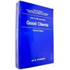 Pre-Owned How to get and Keep Good Clients (Hardcover) 0940599007 9780940599000