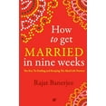 thumbnail image 1 of How to Get Married in Nine Weeks (Paperback), 1 of 1